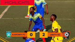 HIGHLIGHTS || KAMONYI FC VS UNITY SC || 2nd Leg Men D2