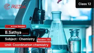 Class XII Coordination chemistry Session 2 (Live)