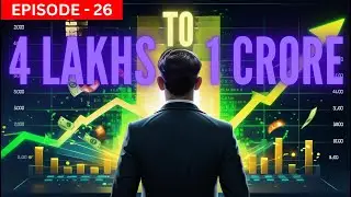 Option Selling | Journey from ₹4L to ₹1 Crore |  Episode 26 | 26/08/2025