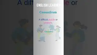 English Word - Conundrum - Meaning With An Example  #englishwords #shortsfeed #conundrum