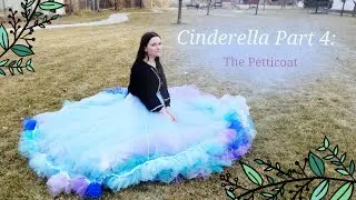 Making a huge Cinderella Petticoat