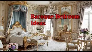 Baroque & Rococo Bedroom Ideas.
