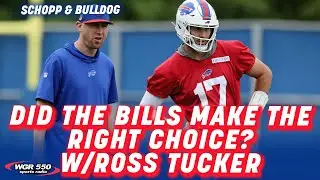 Why Did The Bills Rush This Decision W/ Ross Tucker| Schopp and Bulldog