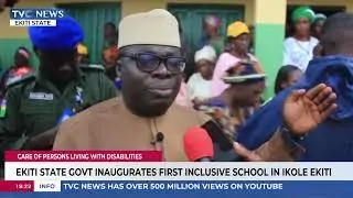 Ekiti State Government Inaugurates First Inclusive School In Ikole-Ekiti