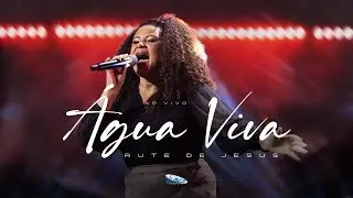 Rute De Jesus  |  Água Viva  [CLIPE OFICIAL]