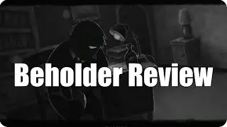Beholder Review