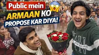 Public Mein Armaan Ne Kar Diya Proposal 💍 