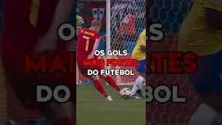 GOLS MAIS FORTES da HIST&Oacute;RIA do FUTEBOL