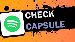 HOW TO FIND YOUR SPOTIFY CAPSULE | HOW TO CHECK SPOTIFY CAPSULE FAST AND EASY