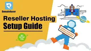 [Ultimate Guide] Start a Reseller Hosting Business With DomainRacer : 2025