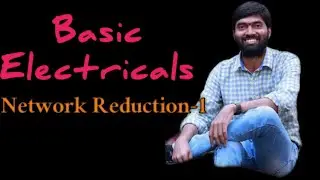 NETWORK REDUCTION TECHNIQUES -PART 1