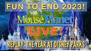 Fun to End 2023 - A MousePlanet LIVE Replay from December 27, 2023