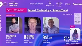 The Squash Summit Day 2, Session 2 - Squash Technology (SquashTech)