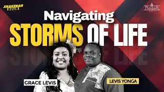 NAVIGATING STORMS OF LIFE || SHAKINAH HOUR WITH PST GRACE LEVIS #storm #navigation 