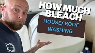 How Much Bleach For House Washing/ Roof Washing
