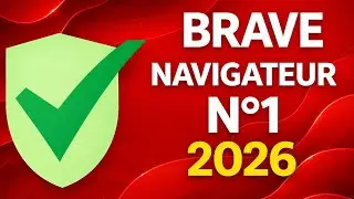 Je configure BRAVE il sera le NAVIGATEUR ULTIME en 2026