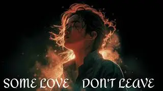 Some Love Don't Leave | English-Hindi Remix | Ai music | #trending #music #song 