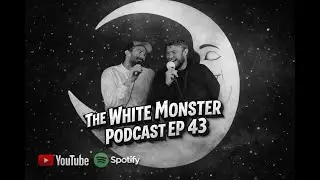 The White Monster Podcast Ep 43 with Declan Moody and Austin Senos