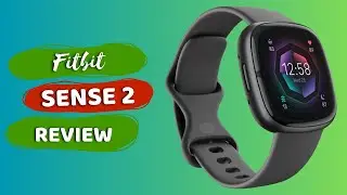 Upgrade Your Fitness Game: Fitbit Sense 2 Review