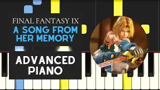 A Song From Her Memory (Advanced Piano Tutorial) - Final Fantasy IX