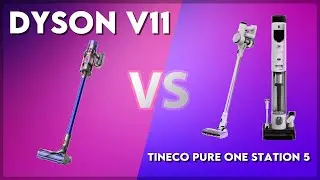 Dyson V11 vs Tineco Pure One Station 5 Technical Comparison