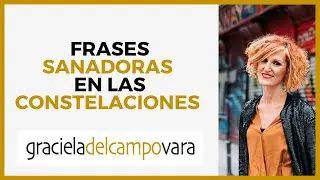 Frases sanadoras en las Constelaciones Familiares