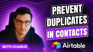 Prevent Duplicates in Contacts in Airtable with Charlie | Optimize IS⚡️
