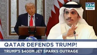 Qatari PM Defends Trump Jet Deal, Blasts Political Backlash | DRM News | AC1B