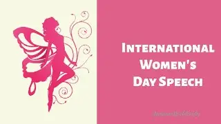 International Women's Day Speech in English| International Women's day 2021| Essay on Women's Day