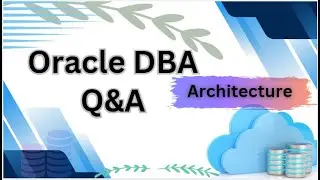 Oracle DBA Architecture Q&A