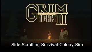 Grim Nights 2 - Side Scrolling Survival Colony Sim