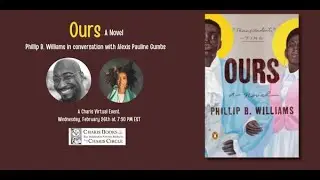 Ours: A Novel--Phillip B. Williams in conversation with Alexis Pauline Gumbs