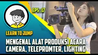 MENGENAL CAMCORDER, KABEL, TELEPROMTER, LIGHTING, PRODUKSI ACARA BROADCASTING