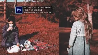 Red Theme Color Grading Effect in Photoshop | Photo Effects + FREE ACTION FILE
