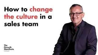 How to change the culture in a sales team