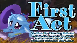 Pony Tales [MLP Fanfic] 'First Act' by BlazzingInferno (Drama/Sadfic) || TRIXIE'S TRAGIC CHILDHOOD!
