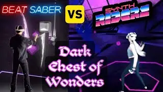 Beat Saber VS Synth Riders - Dark Chest of Wonders - Nightwish - Mixed Reality