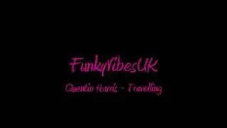 Quentin Harris - Travelling