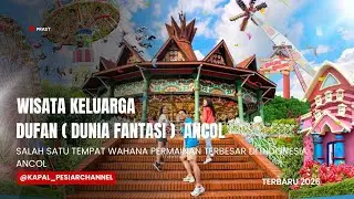 Petualangan di Dufan ‼️Informasi terbaru 2026 wahana Permainan ya bertambah banyak