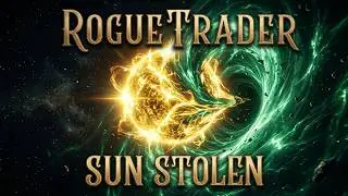 RogueTrader - Dark Eldar steal the sun cinematic!