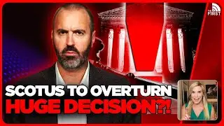 Supreme Court To OVERTURN Landmark Decision?!