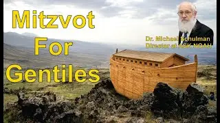 Special Lecture - Mitzvot For Gentiles