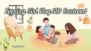 🌇 &ldquo;My Evening Routine | 2D Cartoon Girl Vlog 🌙✨&rdquo; #trending #girl #viral #shorts