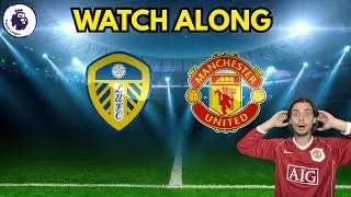 LEEDS VS MANCHESTER UNITED PREMIER LEAGUE WATCH ALONG #manchesterunited #leedsunited #premierleague
