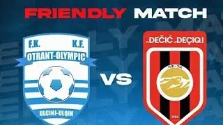Otrant Olympic  - De&ccedil;iq  15.11.2025 Friendly Match 