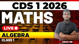 CDS 1 2026 Exam Maths Live - Algebra - Class 1