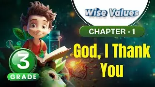God, I Thank You | Wise Values Grade 3 | Chapter 1 | IP Study
