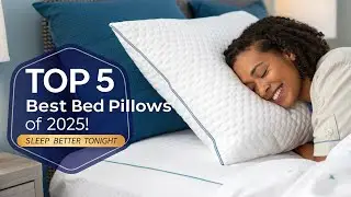 🔥 Best Bed Pillows 2025: Which One Gives You the Perfect Night&rsquo;s Sleep? 💤