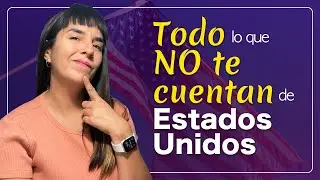 9 COSAS que NO TE CUENTAN de ESTADOS UNIDOS