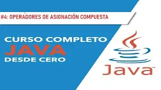 Curso JAVA para PRINCIPIANTES - OPERADORES DE ASIGNACIÓN COMPUESTA (4/20)